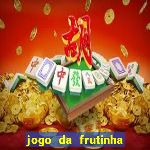 jogo da frutinha que paga no pix